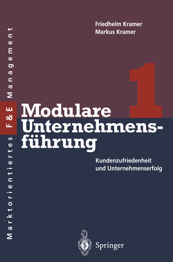 Modulare Unternehmensführung 1 von Kramer,  Friedhelm, Kramer,  Markus S.