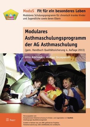 Modulares Asthmaschulungsprogramm der AG Asthmaschulung (gem. Handbuch Qualitätssicherung 4. Auflage 2013) von Szczepanski,  Rüdiger