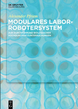 Modulares Laborrobotersystem von Pfriem,  Alexander