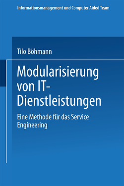 Modularisierung von IT-Dienstleistungen von Böhmann,  Tilo