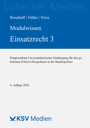 Modulwissen Einsatzrecht 3 von Borsdorff,  Anke, Nitze,  Konstantin, Nüßer,  Marc