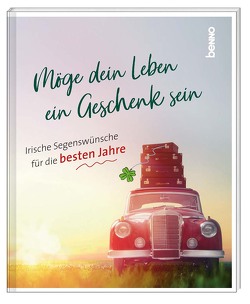 Möge dein Leben ein Geschenk sein