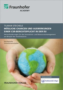 Mögliche Chancen und Auswirkungen einer CSR-Berichtspflicht in der EU. von Stechele,  Tilman
