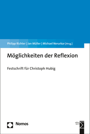 Möglichkeiten der Reflexion von Müller,  Jan, Nerurkar,  Michael, Richter,  Philipp