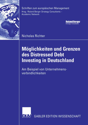 Möglichkeiten und Grenzen des Distressed Debt Investing in Deutschland von Eilenberger,  Prof. Dr. Guido, Richter,  Nicholas
