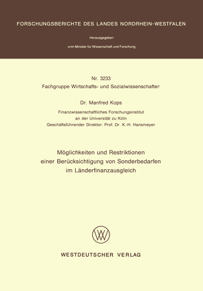 Möglichkeiten und Restriktionen einer Berücksichtigung von Sonderbedarfen im Länderfinanzausgleich von Kops,  Manfred