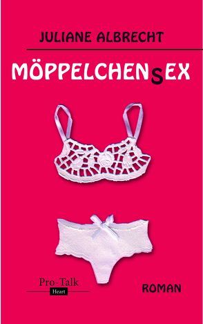 Möppelchensex von Albrecht,  Juliane