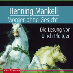 Mörder ohne Gesicht (Ein Kurt-Wallander-Krimi 2) von Mankell,  Henning, Pleitgen,  Ulrich