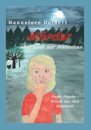 Mörder sind auch nur Menschen von Deinert,  Hannelore