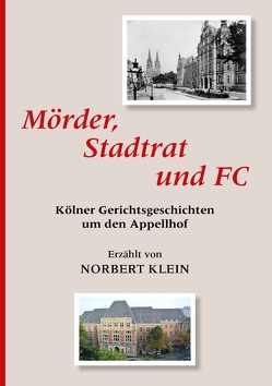 Mörder, Stadtrat und FC von Klein,  Norbert