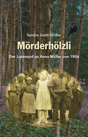 Mörderhölzli von Gatti-Müller,  Sandra