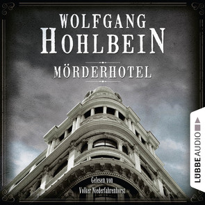 Mörderhotel von Hohlbein,  Wolfgang, Niederfahrenhorst,  Volker