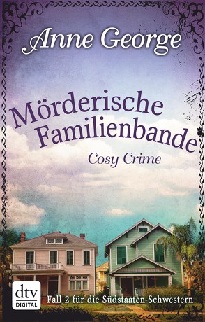 Mörderische Familienbande von Filius-Jehne,  Christiane, George,  Anne