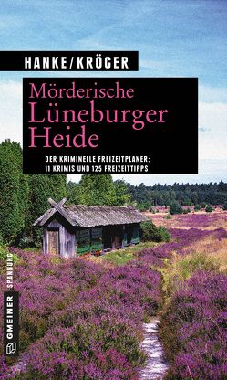 Mörderische Lüneburger Heide von Hanke,  Kathrin, Kröger,  Claudia