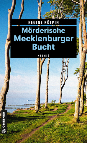 Mörderische Mecklenburger Bucht von Kölpin,  Regine