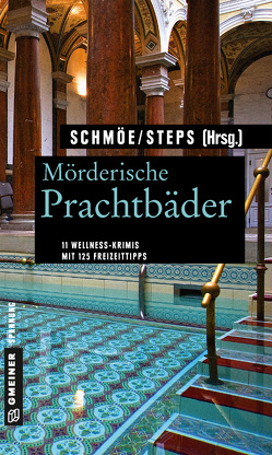 Mörderische Prachtbäder von Schmöe,  Friederike, Steps,  Petra