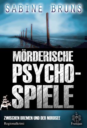 Mörderische Psychospiele von Bruns,  Sabine