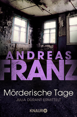 Mörderische Tage von Franz,  Andreas