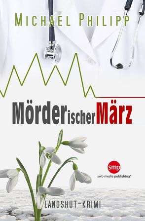 Mörderischer März von Philipp,  Michael