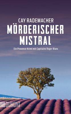 Mörderischer Mistral von Rademacher,  Cay