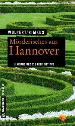 Mörderisches aus Hannover von Rimkus,  Claudia, Wolpert,  Heike