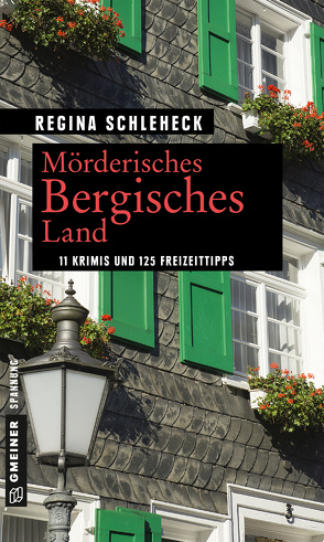 Mörderisches Bergisches Land von Schleheck,  Regina