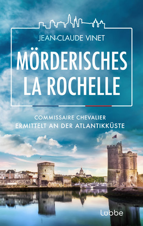 Mörderisches La Rochelle von Vinet,  Jean-Claude