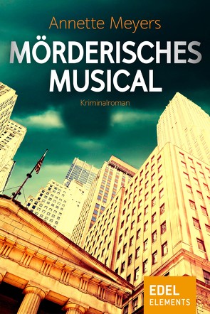 Mörderisches Musical von Meyers,  Annette, Müller,  Wolfdietrich