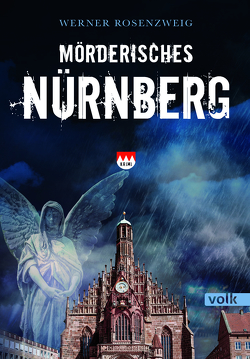 Mörderisches Nürnberg von Rosenzweig,  Werner