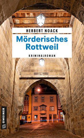 Mörderisches Rottweil von Noack,  Herbert