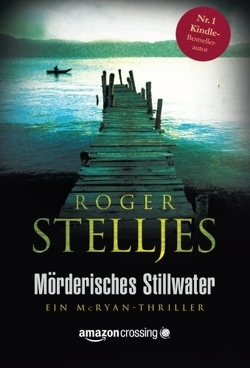 Mörderisches Stillwater von Groth,  Peter, Stelljes,  Roger