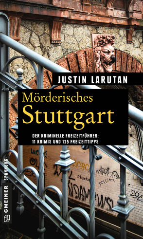 Mörderisches Stuttgart von Larutan,  Justin