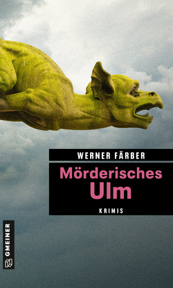 Mörderisches Ulm von Färber,  Werner