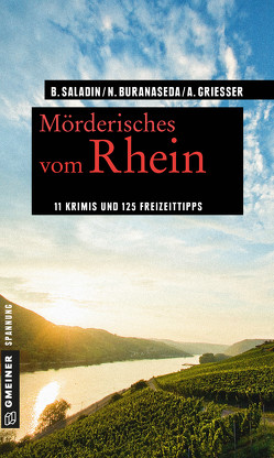 Mörderisches vom Rhein von Buranaseda,  Nadine, Grießer ,  Anne, Saladin,  Barbara