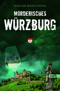 Mörderisches Würzburg von Rosenzweig,  Werner
