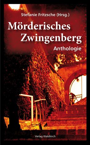 Mörderisches Zwingenberg von Fritzsche,  Stefanie