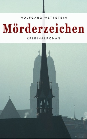 Mörderzeichen von Wettstein,  Wolfgang