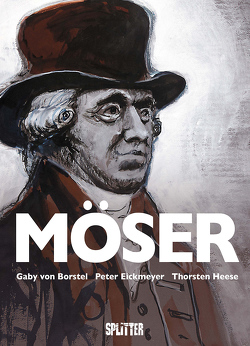 Möser – die Graphic Novel von Borstel,  Gaby von, Eickmeyer,  Peter