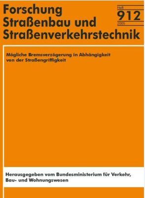 Mögliche Bremsverzögerung in Abhängigkeit von der Strassengriffigkeit von Loeben,  W. von, Roos,  R, Zimmermann,  M.