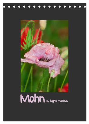 Mohn (Tischkalender 2024 DIN A5 hoch), CALVENDO Monatskalender von Mazunov,  Bogna