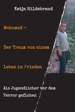 Mohomad – Der Traum von einem Leben in Freiheit von Hildebrand,  Katja