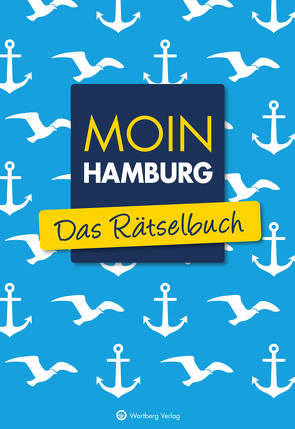 Moin Hamburg – Das Rätselbuch von Berke,  Wolfgang, Herrmann,  Ursula