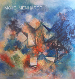 Moje Menhardt – Bilder und Zeichnungen von Menhardt,  Moje