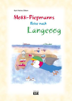 Mokk-Piepmanns Reise nach Langeoog von Otten,  Karl-Heinz