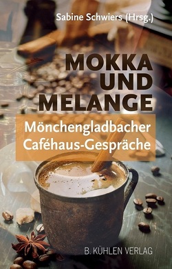 Mokka und Melange von Schwiers,  Sabine