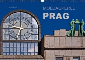 Moldauperle Prag (Wandkalender 2018 DIN A3 quer) von boeTtchEr,  U