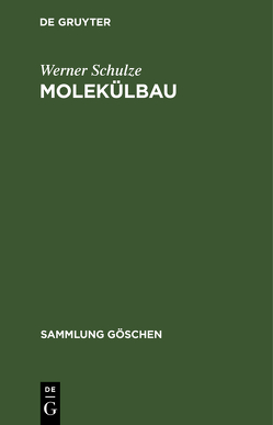 Molekülbau von Schulze,  Werner