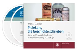 Moleküle, die Geschichte schrieben von Ziegler,  Andreas S.