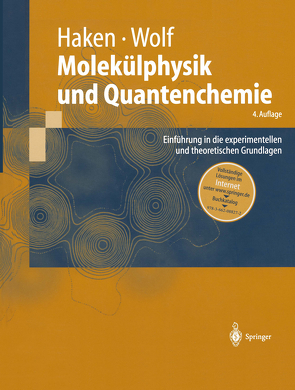 Molekülphysik und Quantenchemie von Haken,  Hermann, Wolf,  Hans C.