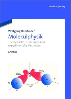 Molekülphysik von Demtröder,  Wolfgang